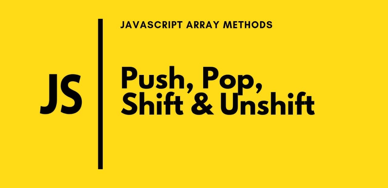 Array Method: How to add and remove elements from Array
